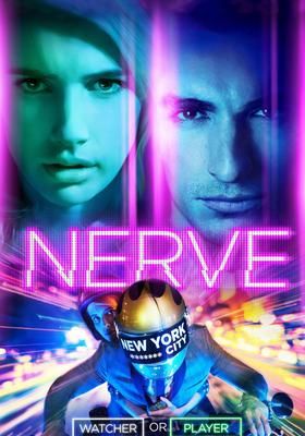 nerve ナーヴ 世界で一番危険なゲーム 2016 watcha pedia