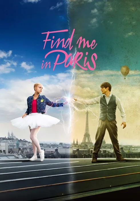 ファインド・ミー 〜パリでタイムトラベル〜 (2018) - 映画やドラマの ファインド・ミー 〜パリでタイムトラベル〜 (2018) - 映画やドラマの