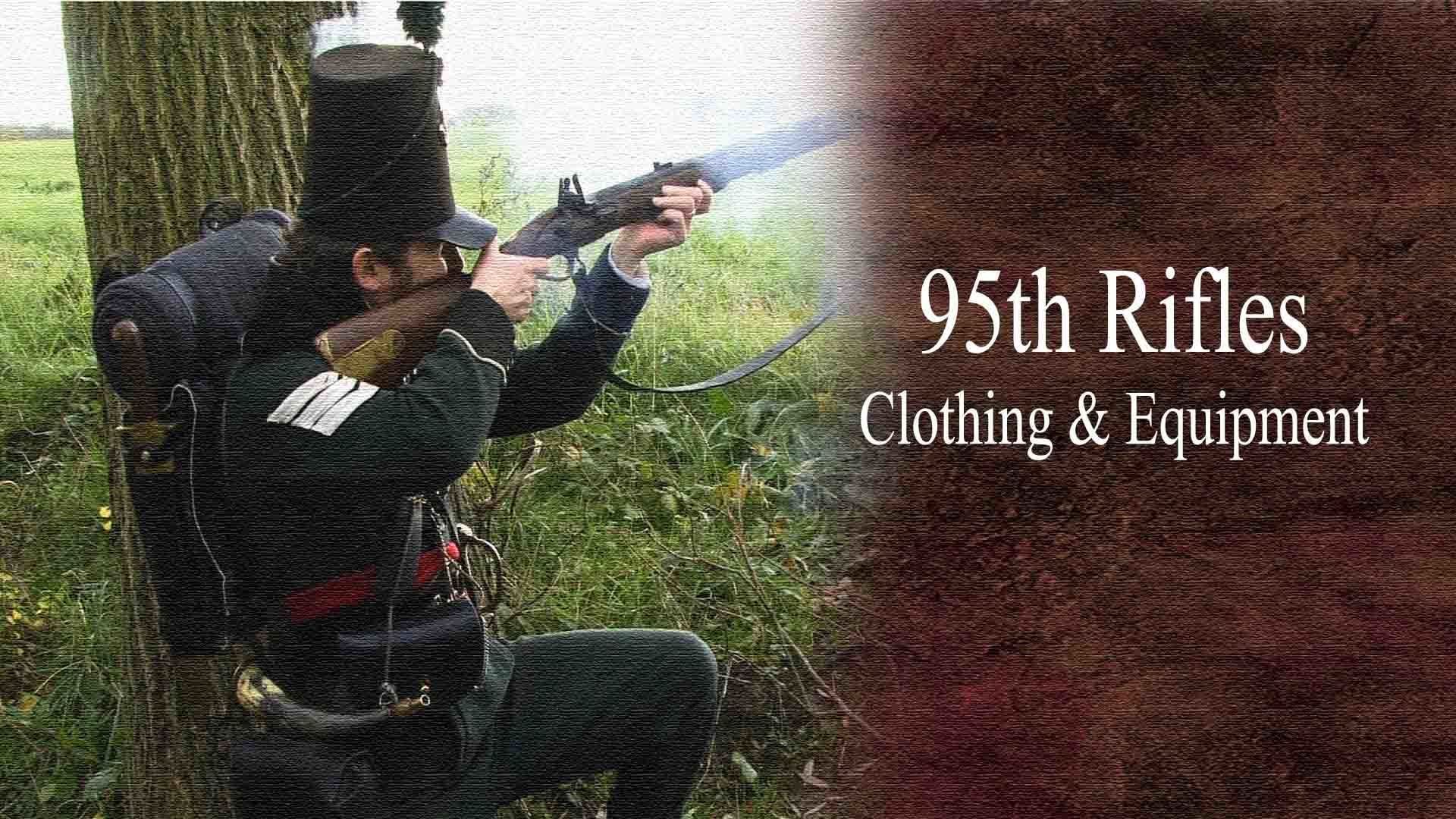 95th Rifles - Dress and Equipment - Watcha Pedia